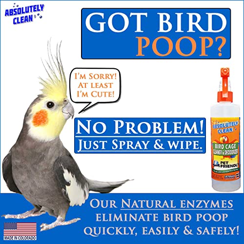Absolutely Clean Amazing Bird Cage Cleaner and Deodorizer - Just Spray/Wipe - Safely & Easily Removes Bird Messes Quickly and Easily - Made in The US